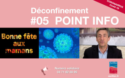 #05 Point d’information Déconfinement Pierre Mathonier maire d’Aurillac / vendredi 5 juin / COVID-19