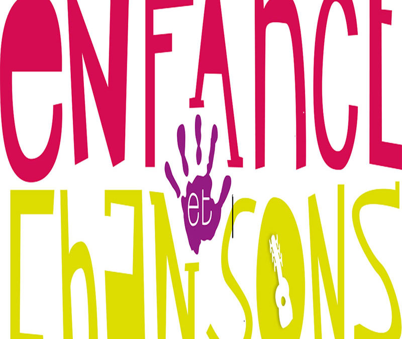 ENFANCE ET CHANSONS