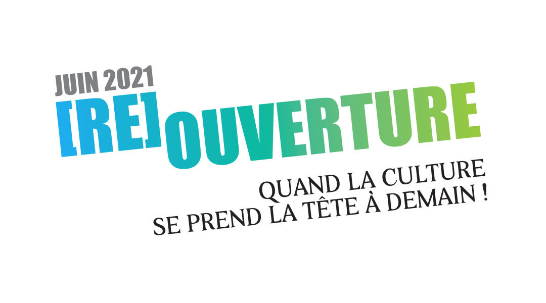 [RE]OUVERTURE