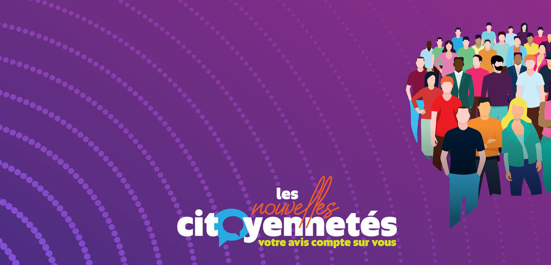 Les Nouvelles citoyennetés / Vous avez la parole