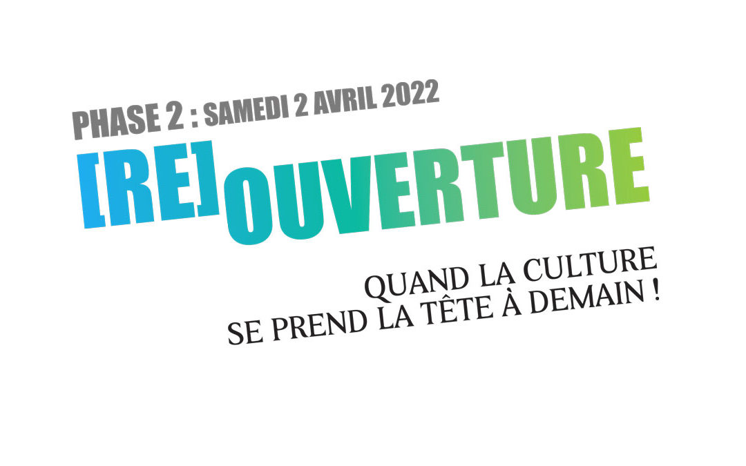 [RE]OUVERTURE PHASE 2