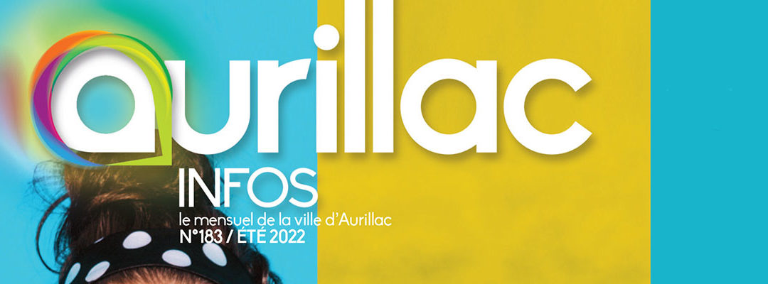 AURILLAC INFOS ETE 2022