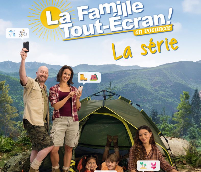 Campagne vidéo « La famille tout écran en vacances »