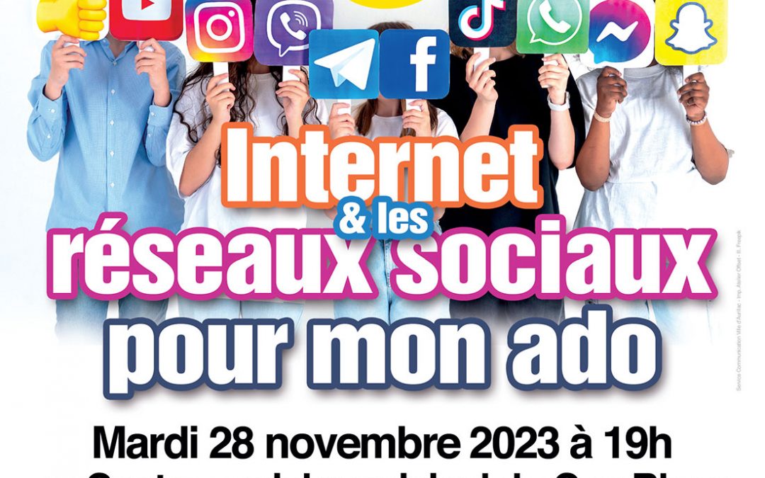 Soirée débat Internet & les réseaux sociaux pour mon ado