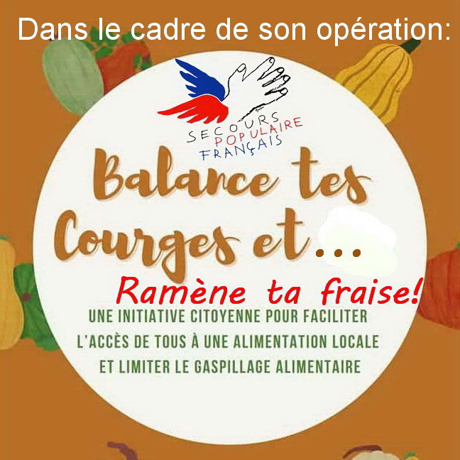 Balance tes Courges et ramène ta fraise / Secours Populaire