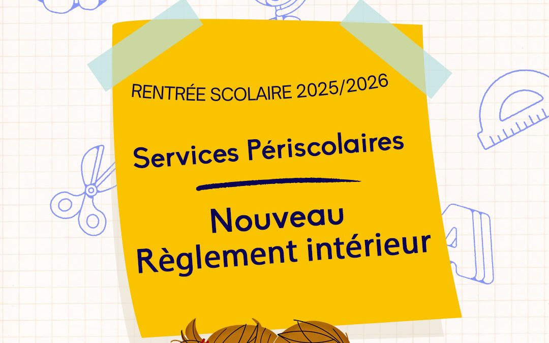 Nouveau règlement intérieur / Rentrée scolaire 2025-2026