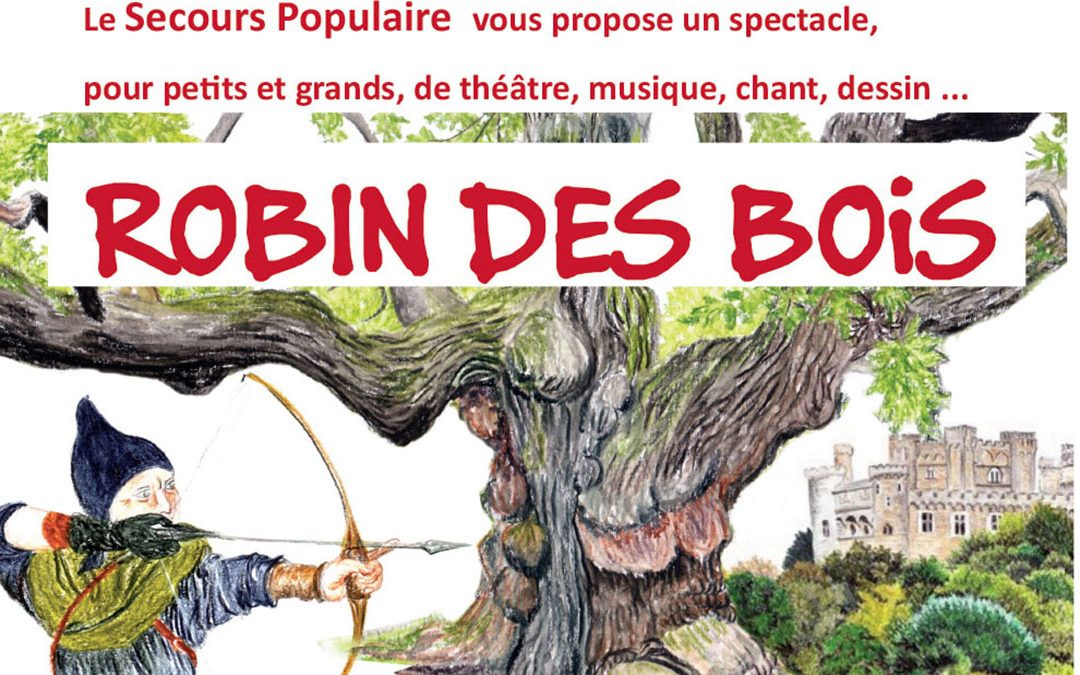Robin des Bois : Spectacle du Secours Populaire au Théâtre d’Aurillac