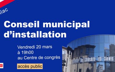 Conseil Municipal d&rsquo;installation vendredi 20 mars / Centre de congrès 19h