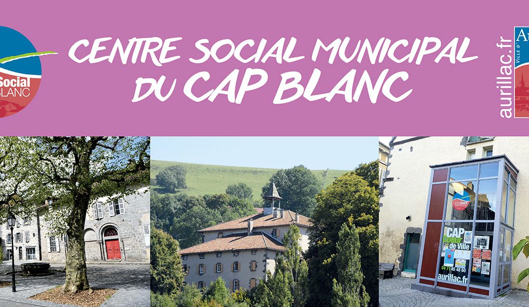 Le Centre Social Municipal du Cap Blanc vient à votre rencontre cet été !