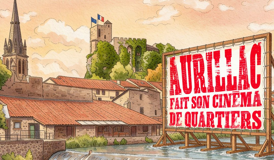 Aurillac fait son cinéma dans les quartiers : Votez pour le film de votre choix